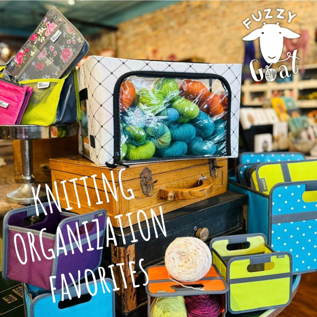 Do you spring clean your yarn stash? Knitting Organization Favorites!