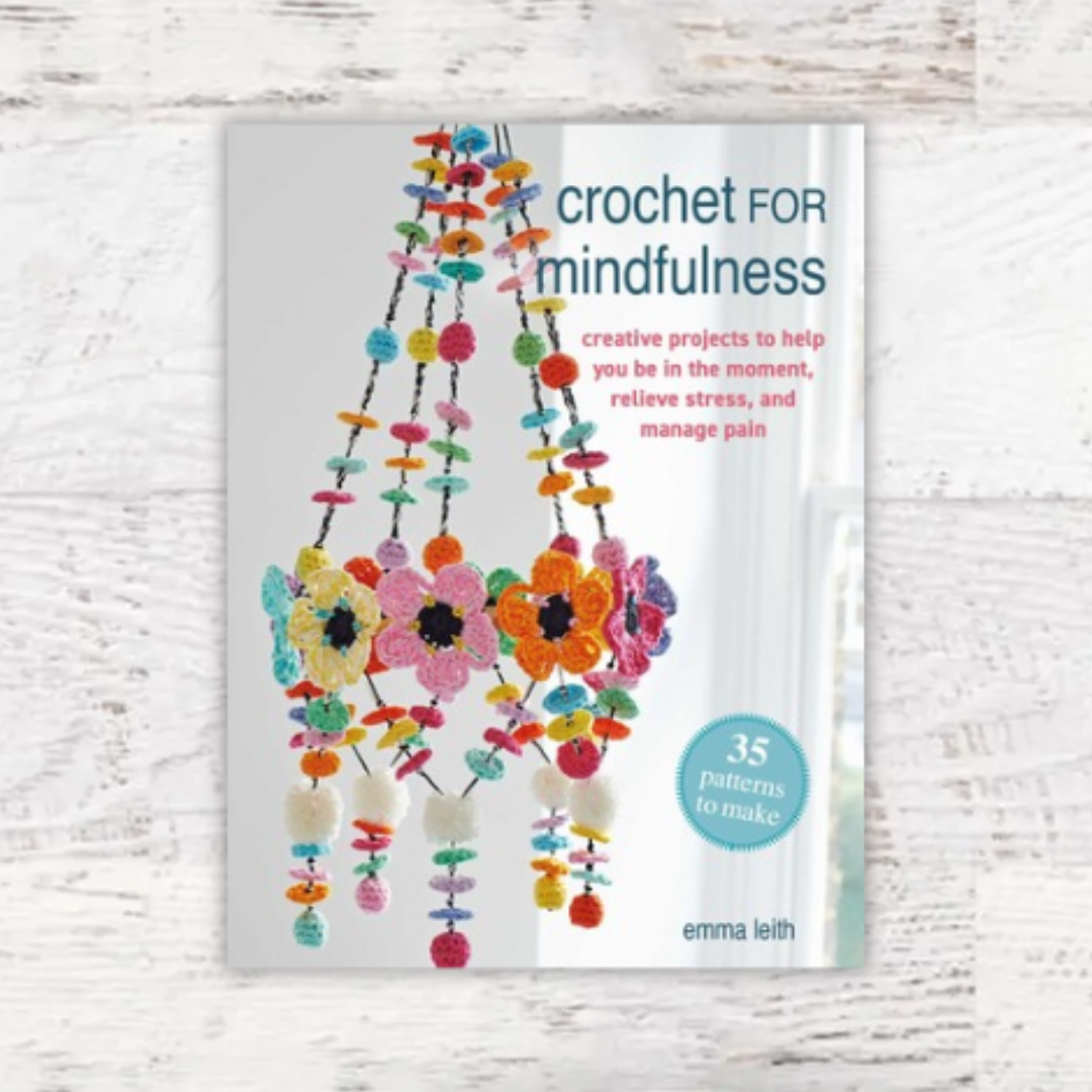 Crochet for Mindfulness book