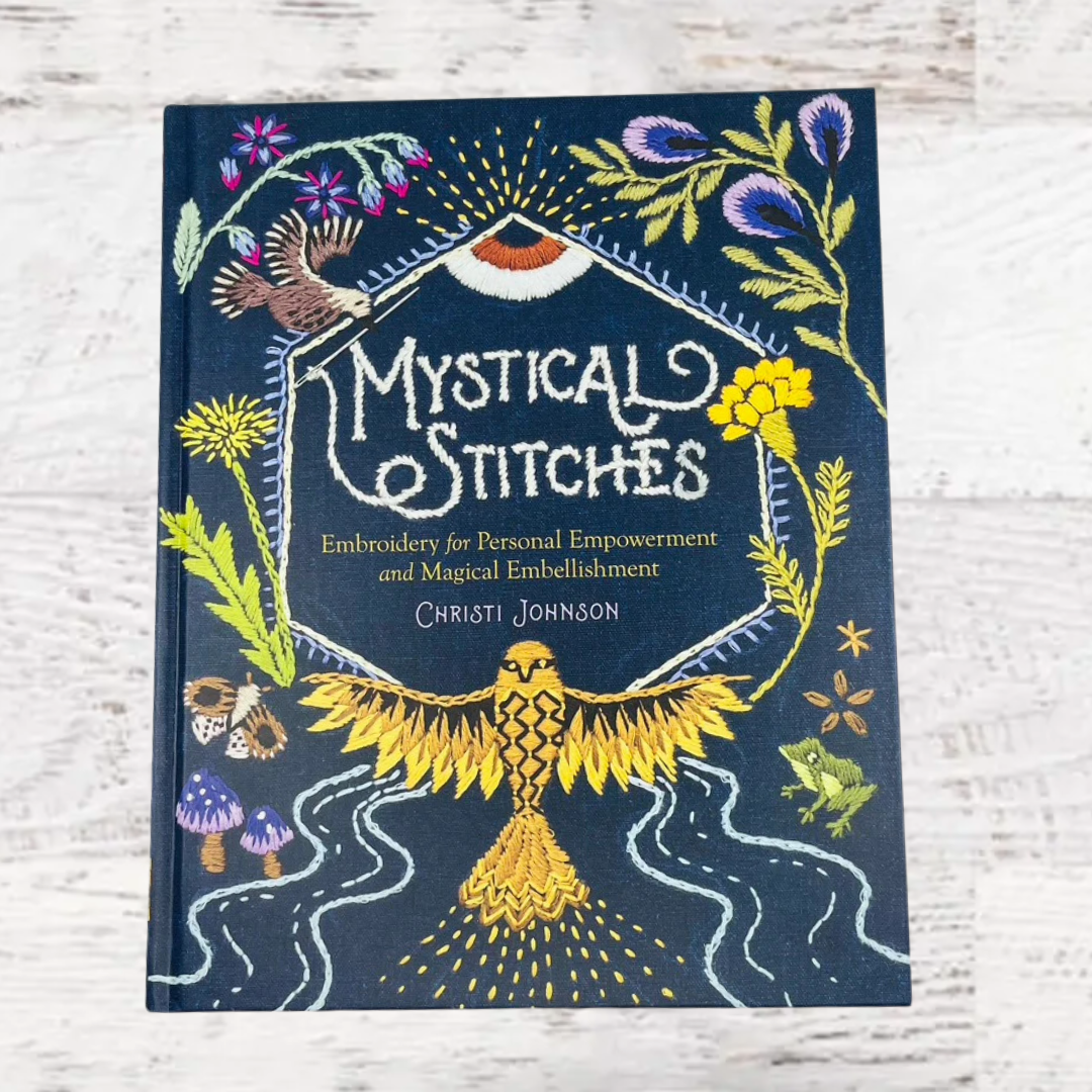 Mystical Stitches: Embroidery for Magical Embellishment book