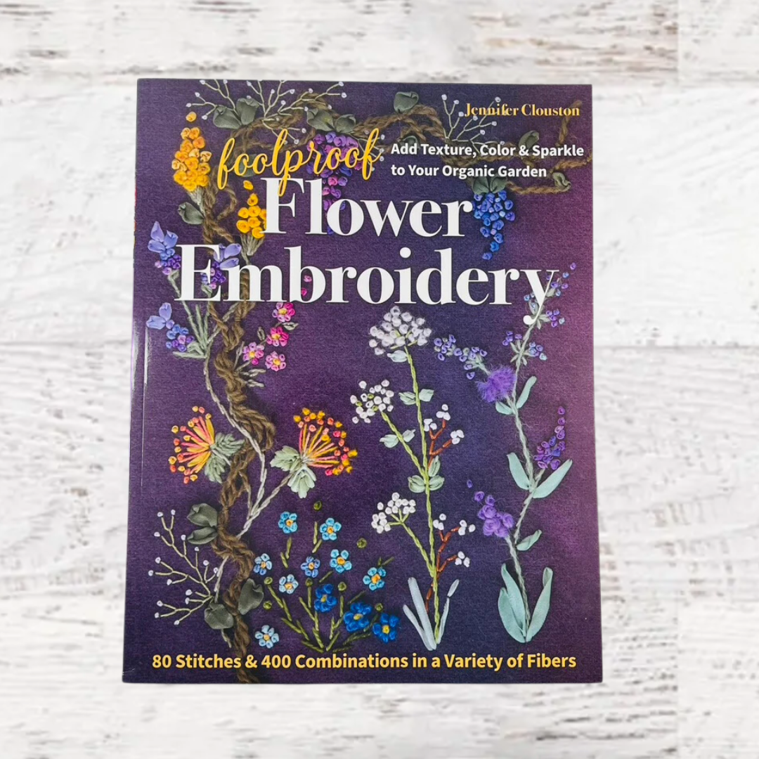 Foolproof Flower Embroidery book