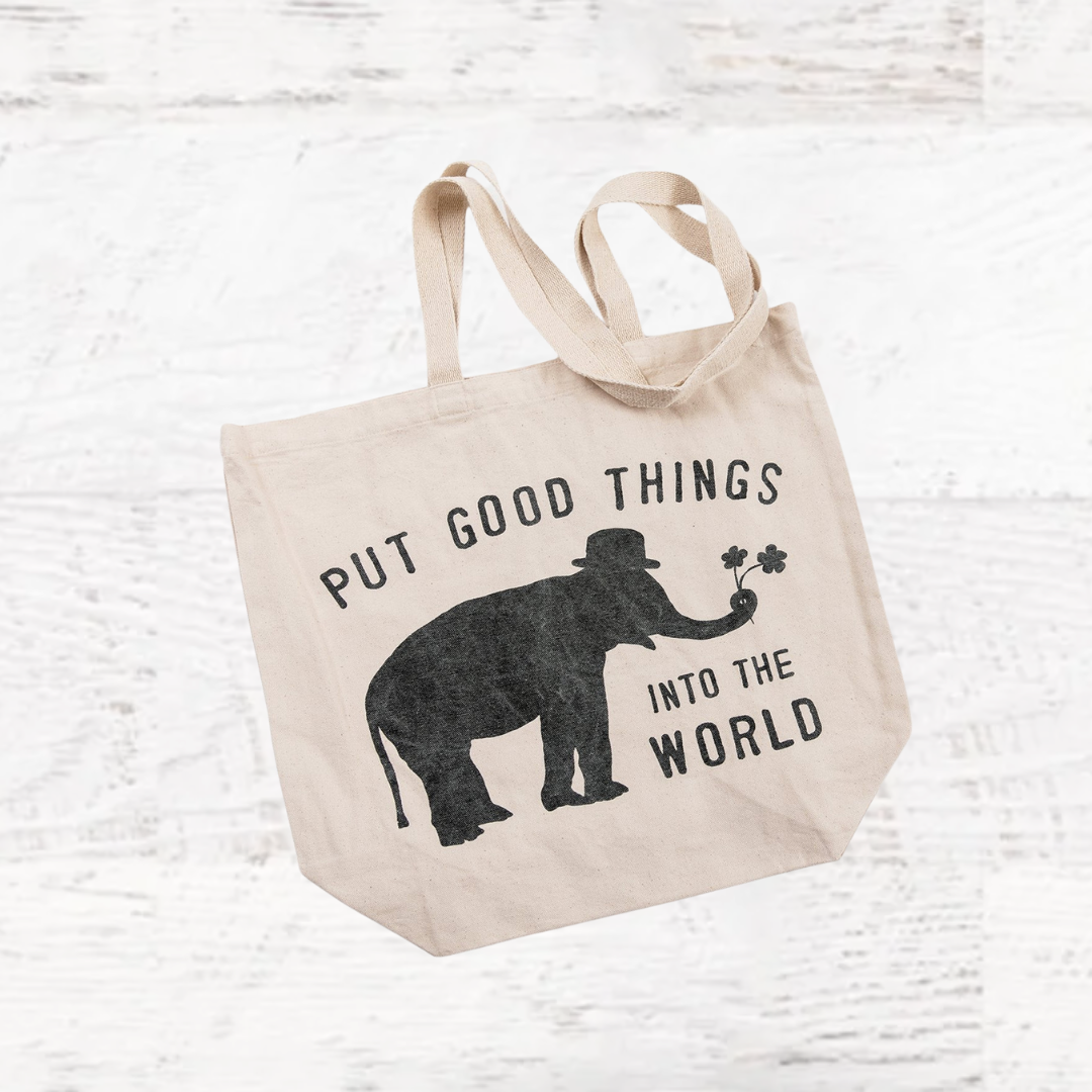 Put Good Things Into the World Canvas Tote